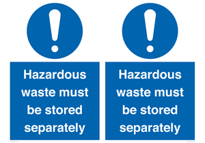 Hazardous Waste Must Be Stored Separately Sign